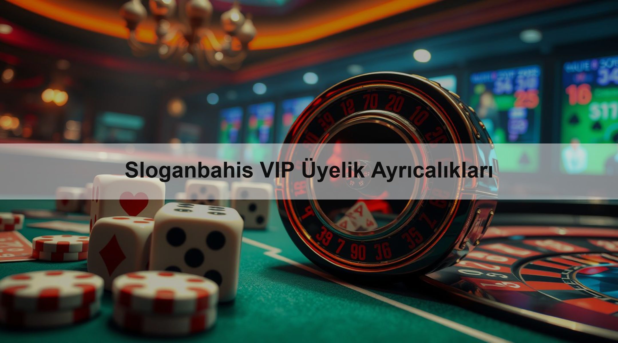 Sloganbahis VIP Üyelik Ayrıcalıkları